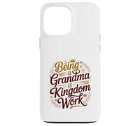 Être Grand-mère, C'est l'œuvre du Royaume, la Grand-mère, la Famille, chrétienne Coque pour iPhone 13 Pro Max