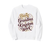 Être Grand-mère, C'est l'œuvre du Royaume, la Grand-mère, la Famille, chrétienne Sweatshirt