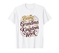 Être Grand-mère, C'est l'œuvre du Royaume, la Grand-mère, la Famille, chrétienne T-Shirt