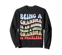 Être grand-mère est un honneur Être une arrière-grand-mère n'a pas de prix Sweatshirt