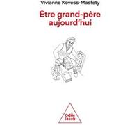 Être grand-père aujourd'hui Vivianne Kovess-Masfety (Auteur)