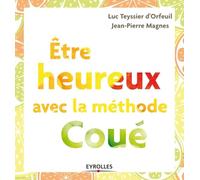Etre heureux avec la méthode Coué