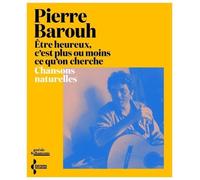Être heureux, c'est plus ou moins ce qu'on cherche - Chansons naturelles