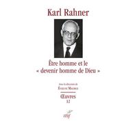 Etre Homme Et Le "Devenir Homme De Dieu - Etudes Sur Le Fondemen Dogmatique, Sur La Christologie, L'anthropologie Théologique Et L'eschatologie