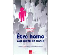 Etre homo aujourd'hui en France : enquête Le Refuge auprès de 500 jeunes gays et lesbiennes - Michel Dorais - H&o - broché - Livre