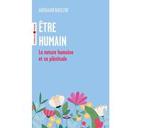 Etre Humain - La Nature Humaine Et Sa Plénitude