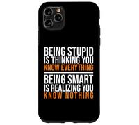 Être Intelligent, C'est réaliser Que Vous ne Savez Rien Citation Coque pour iPhone 11 Pro Max