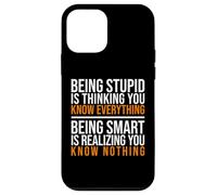 Être Intelligent, C'est réaliser Que Vous ne Savez Rien Citation Coque pour iPhone 12 Mini