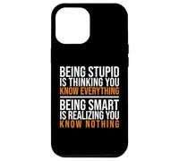Être Intelligent, C'est réaliser Que Vous ne Savez Rien Citation Coque pour iPhone 12 Pro Max