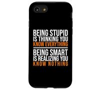 Être Intelligent, C'est réaliser Que Vous ne Savez Rien Citation Coque pour iPhone SE (2020) / 7/8