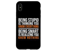 Être Intelligent, C'est réaliser Que Vous ne Savez Rien Citation Coque pour iPhone XS Max