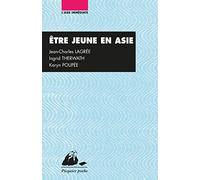 Etre jeune en Asie: Chine, Inde, Japon