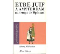 Etre Juif À Amsterdam Au Temps De Spinoza