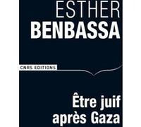 Etre juif après Gaza Esther Benbassa (Auteur)
