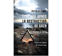 Être juif après la destruction de Gaza Un moment de vérité - Peter Beinart - Edern - broché - Essai
