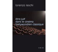 Etre Juif Dans Le Cinéma Hollywoodien Classique