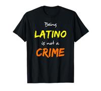 Être Latino n'est Pas Un Crime fierté Politique hispanique T-Shirt