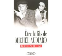 Être le fils de Michel Audiard