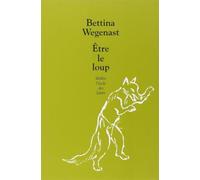 Être le loup