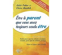 Etre le parent que vous avez toujours voulu être (contient un CD audio)