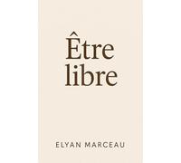 Être libre