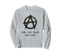 Être Libre Signifie être Punk!, Punks, Punk-Rock, Anarchie Sweatshirt