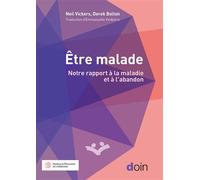 Être malade Notre rapport à la maladie et à l'abandon - Neil Vickers - Doin - broché - Etude