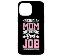 Être Maman est Le Meilleur Travail Amusant pour Une mère, Un Parent, Une fête des mères Coque pour iPhone 13 Pro Max