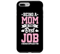 Être Maman est Le Meilleur Travail Amusant pour Une mère, Un Parent, Une fête des mères Coque pour iPhone 7 Plus/8 Plus