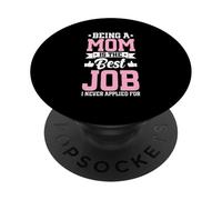 Être Maman est Le Meilleur Travail Amusant pour Une mère, Un Parent, Une fête des mères PopSockets PopGrip Adhésif