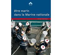 Être marin dans la Marine nationale - Benoit Delacour - Lieux Dits - broché - Etude