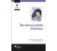Être mère en contexte d'itinérance - Vanessa Fournier - Presses Universite Du Quebec - broché - Essai