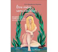 Etre mère sans s'oublier : l'oracle 40 cartes illustrées et 1 livret de doux conseils pour une évasion bien-être - Soline Bourdeverre-Veyssiere - Jouvence - Boîte ou accessoire - Jeux livres objets