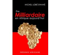 Etre milliardaire en Afrique aujourd'hui