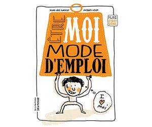 Être moi, mode d'emploi