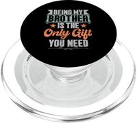 Être Mon frère est Le Seul Cadeau Dont tu as Besoin, frères et sœurs PopSockets PopGrip pour MagSafe