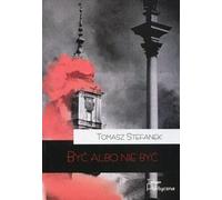 Être ou ne pas être - Tomasz Stefanek (Buch auf Polnisch)