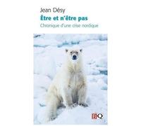 Etre Ou N'être Pas - Chronique D'une Crise Nordique