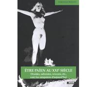 Être païen au XXIe siècle Druides, odinistes, wiccans, etc., voici les néopaïens d'aujourd hui