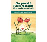 Etre parent à l'unité néonatale