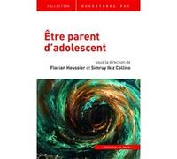 Etre parent d'adolescent Florian Houssier (Auteur)