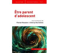 Etre parent d'adolescent - Florian Houssier - In Press Eds - broché - Etude