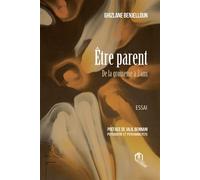 Être parent De la grossesse à 3 ans - Ghizlane Benjelloun - Eddif - broché - Guide