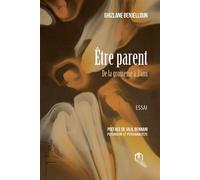 Être parent De la grossesse à 3 ans - Ghizlane Benjelloun - Eddif - broché - Guide