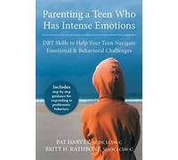 Être parent d'un adolescent qui a des émotions intenses