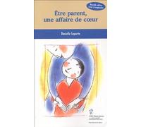 Etre Parent, Une Affaire De Coeur