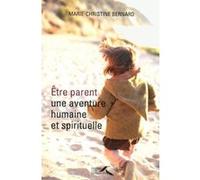 Être parent, une aventure humaine et spirituelle