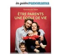 Etre parent, une école de vie Geneviève De Taisne (Auteur)