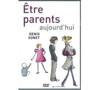 Étre Parents Aujourd'hui