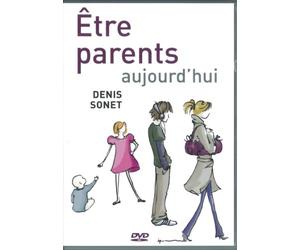 Étre parents aujourd'hui